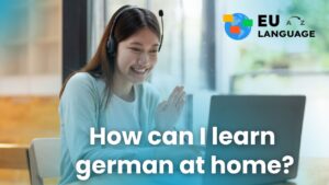 Read more about the article How can I learn german at home?